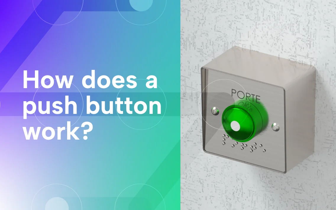How does a push button work?