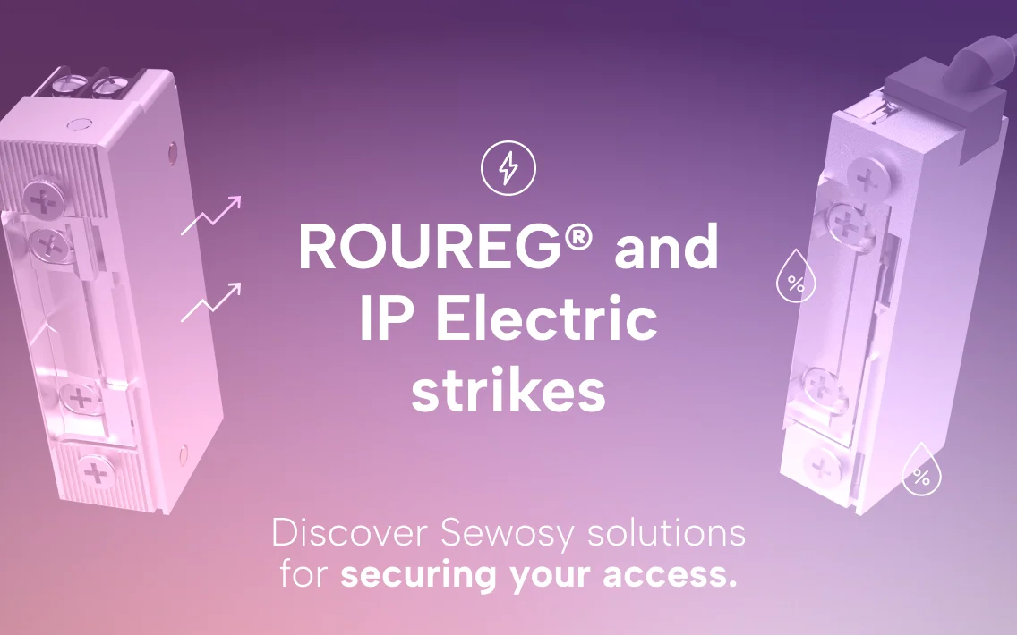 ROUREG® electric strikes: discover SEWOSY’s solutions to secure your access